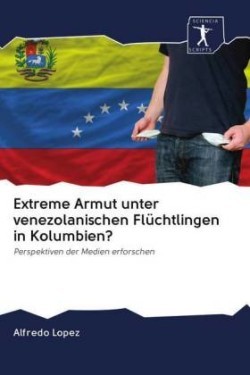 Extreme Armut unter venezolanischen Flüchtlingen in Kolumbien?