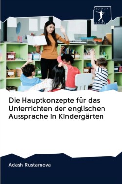 Hauptkonzepte für das Unterrichten der englischen Aussprache in Kindergärten