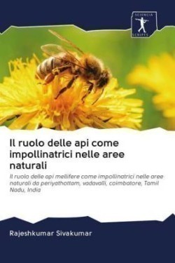 ruolo delle api come impollinatrici nelle aree naturali