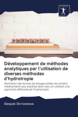 Développement de méthodes analytiques par l'utilisation de diverses méthodes d'hydrotropie