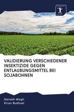 Validierung Verschiedener Insektizide Gegen Entlaubungsmittel Bei Sojabohnen