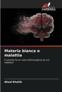 Materia bianca e malattia