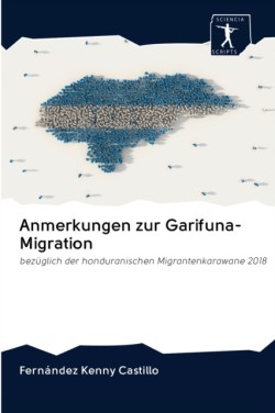 Anmerkungen zur Garifuna-Migration