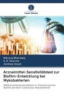 Arzneimittel-Sensitivitätstest zur Biofilm-Entwicklung bei Mykobakterien