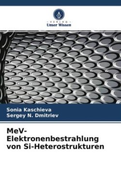 MeV-Elektronenbestrahlung von Si-Heterostrukturen