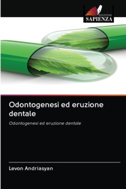 Odontogenesi ed eruzione dentale