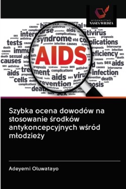 Szybka ocena dowodów na stosowanie środków antykoncepcyjnych wśród mlodzieży