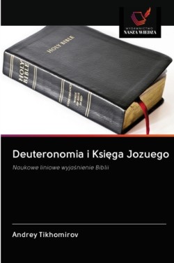 Deuteronomia i Księga Jozuego