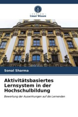 Aktivitätsbasiertes Lernsystem in der Hochschulbildung