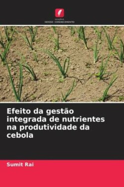 Efeito da gestão integrada de nutrientes na produtividade da cebola