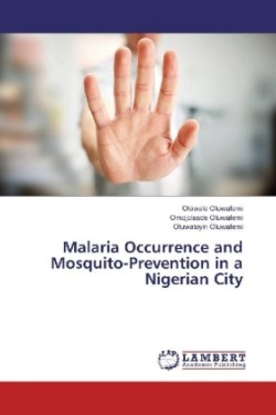 Malaria Occurrence and Mosquito-Prevention in a Nigerian City