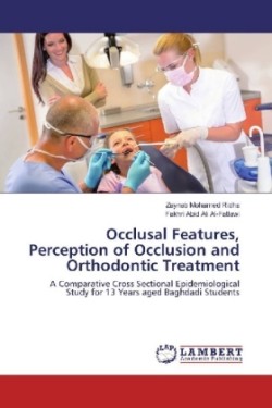 Occlusal Features, Perception of Occlusion and Orthodontic Treatment