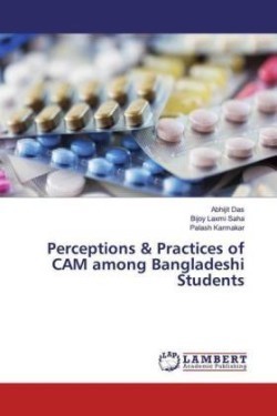 Perceptions & Practices of CAM among Bangladeshi Students