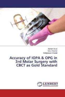 Accuracy of IOPA & OPG in 3rd Molar Surgery with CBCT as Gold Standard