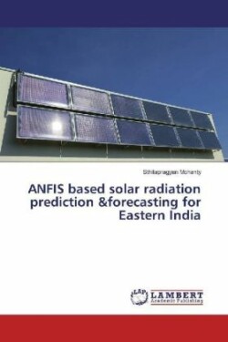 ANFIS based solar radiation prediction &forecasting for Eastern India