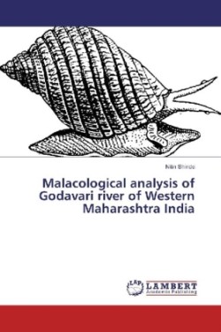 Malacological analysis of Godavari river of Western Maharashtra India