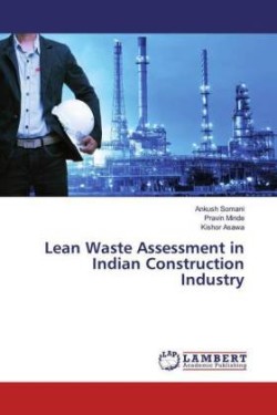 Lean Waste Assessment in Indian Construction Industry