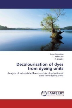 Decolourisation of dyes from dyeing units