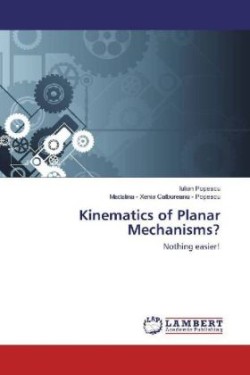 Kinematics of Planar Mechanisms? Nothing easier!