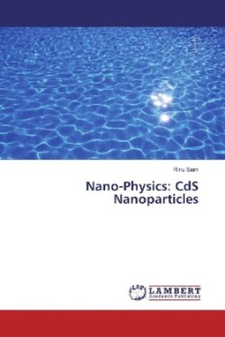 Nano-Physics: CdS Nanoparticles