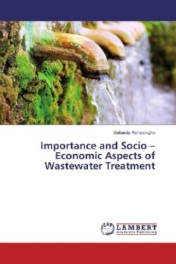 Importance and Socio - Economic Aspects of Wastewater Treatment