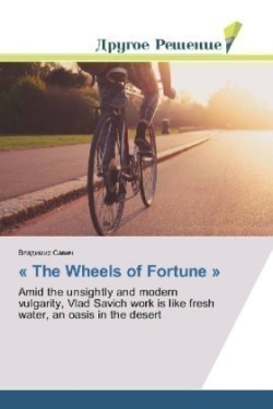 " The Wheels of Fortune "