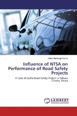 Influence of NTSA on Performance of Road Safety Projects