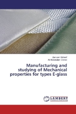 Manufacturing and studying of Mechanical properties for types E-glass