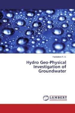 Hydro Geo-Physical Investigation of Groundwater