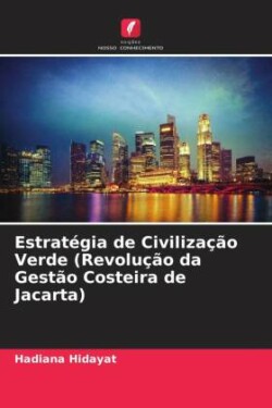 Estratégia de Civilização Verde (Revolução da Gestão Costeira de Jacarta)