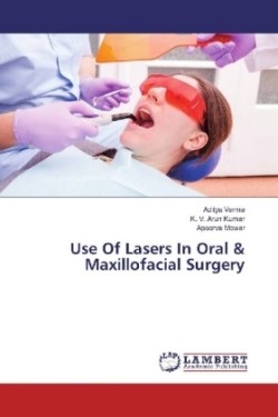 Use Of Lasers In Oral & Maxillofacial Surgery