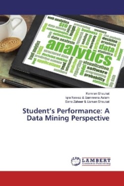 Student's Performance: A Data Mining Perspective