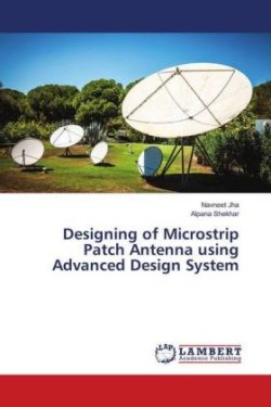 Designing of Microstrip Patch Antenna using Advanced Design System