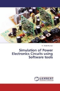 Simulation of Power Electronics Circuits using Software tools