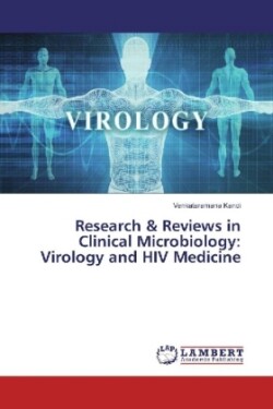 Research & Reviews in Clinical Microbiology: Virology and HIV Medicine