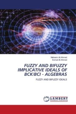 Fuzzy and Bifuzzy Implicative Ideals of Bck/Bci - Algebras