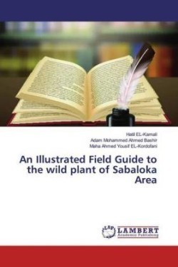 An Illustrated Field Guide to the wild plant of Sabaloka Area