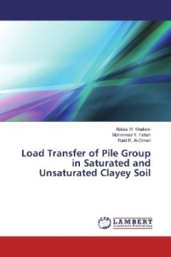 Load Transfer of Pile Group in Saturated and Unsaturated Clayey Soil