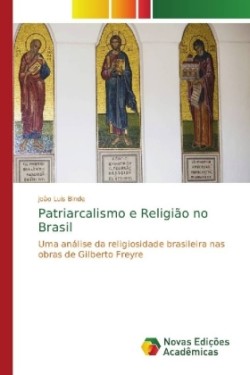 Patriarcalismo e Religião no Brasil