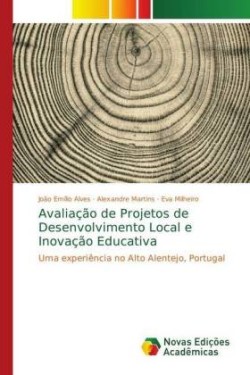 Avaliação de Projetos de Desenvolvimento Local e Inovação Educativa