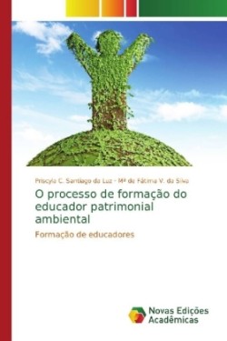 O processo de formação do educador patrimonial ambiental