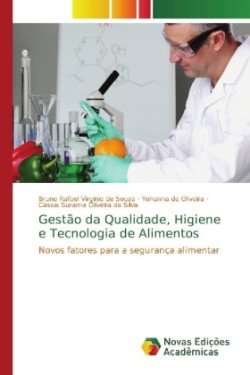 Gestão da Qualidade, Higiene e Tecnologia de Alimentos