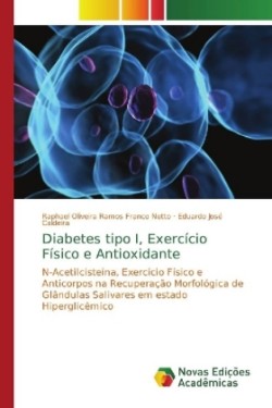 Diabetes tipo I, Exercício Físico e Antioxidante