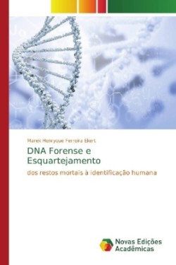 DNA Forense e Esquartejamento