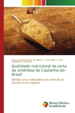 Qualidade nutricional da torta da amêndoa de Castanha-do-Brasil