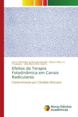 Efeitos da Terapia Fotodinâmica em Canais Radiculares