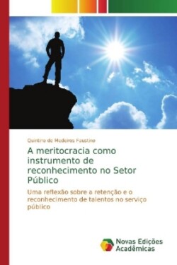 meritocracia como instrumento de reconhecimento no Setor Público