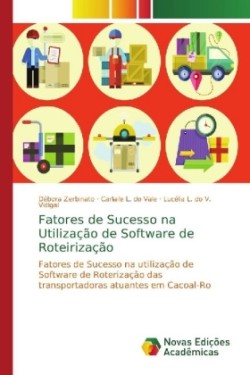 Fatores de Sucesso na Utilização de Software de Roteirização