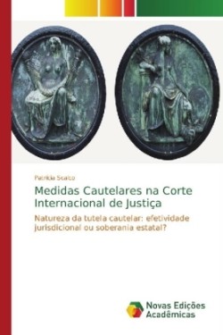 Medidas Cautelares na Corte Internacional de Justiça