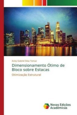 Dimensionamento Ótimo de Bloco sobre Estacas